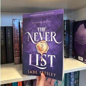 The Never List By Jade Presley ARC Paperback